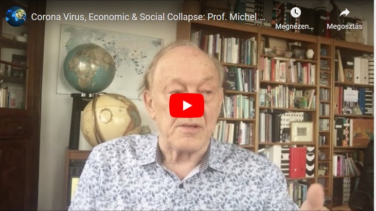 Corona Virus, Economic & Social Collapse: Prof. Michel Ch