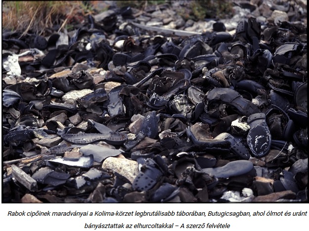 Rabok cipőinek maradványai a Kolima-körzet legbrutálisabb táborában
