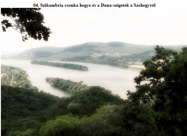 04. Szikambria csonka hegye és a Duna-szigetek a Sashegyről