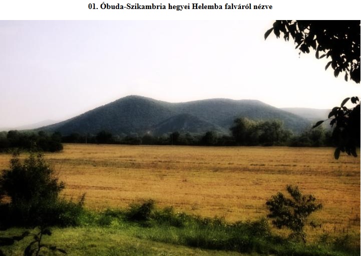 Óbuda-Szikambria hegyei Helemba falváról nézve